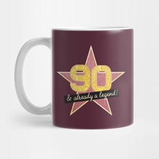 90th Birthday Gifts - 90 Years old & Already a Legend Mug